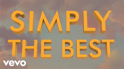 simply the best youtube|simply the best official.